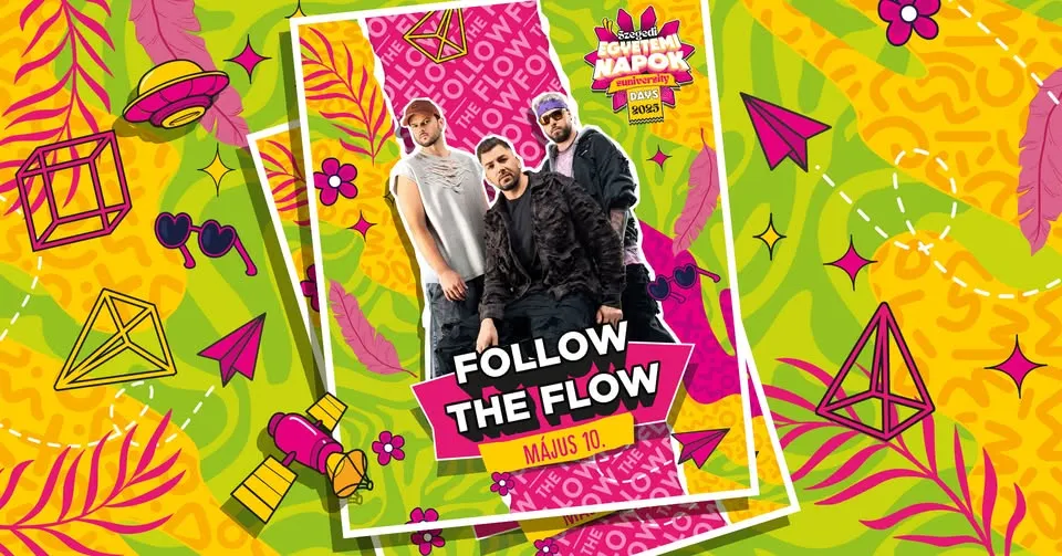 Follow the Flow - Szegedi Egyetemi Napok 2025
